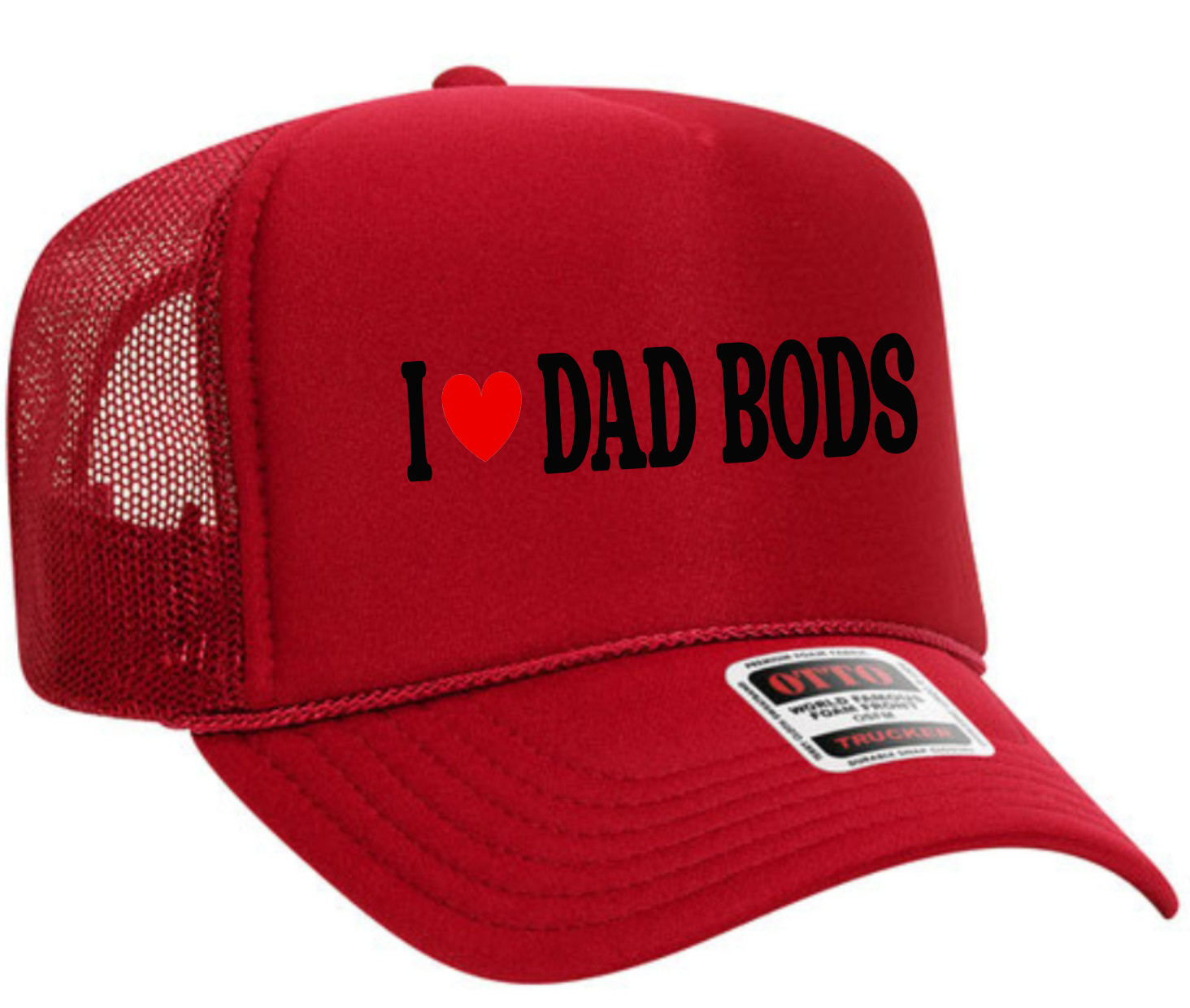 I Love Dad Bods Adult Otto Foam Trucker Hat Truck You Hat Co.