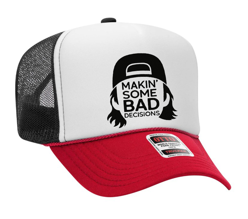 Makin Some Bad Decisions Adult Otto Foam Trucker Hat Truck You Hat Co.