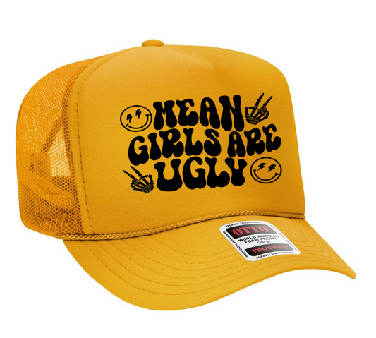 Mean Girls Are Ugly Adult Otto Foam Trucker Hat Truck You Hat Co.