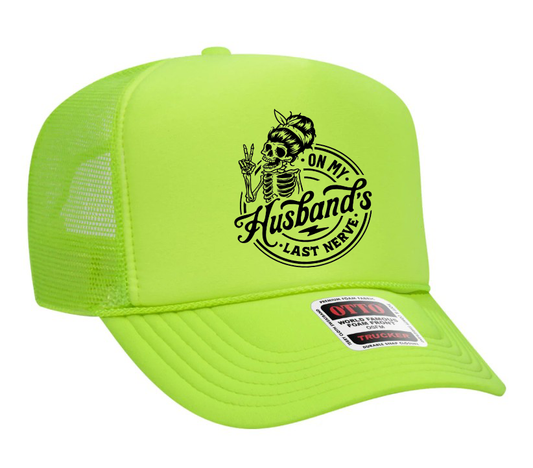 On My Husband's Last Nerve Skeleton Design Adult Otto Foam Trucker Hat