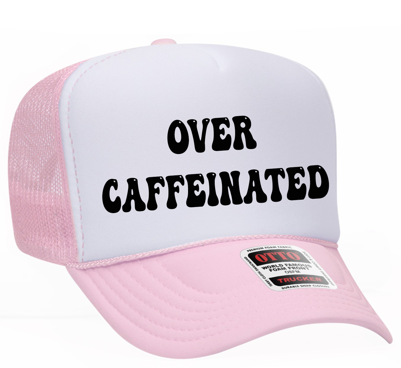 Over Caffeinated Adult OTTO Foam Trucker Hat Cap Truck You Hat Co.