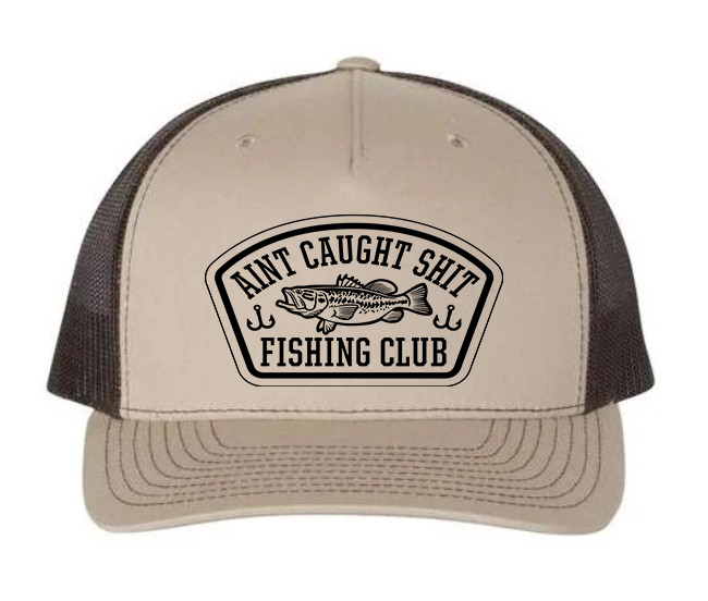 Ain't Caught Sh!t Fishing Club Richardson 112 Snapback 5 Panel Cap Truck You Hat Co.