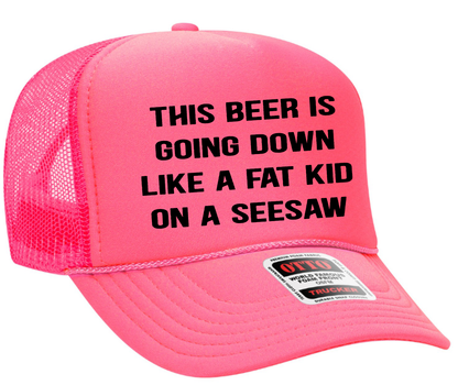 This Beer is Going Down Adult OTTO Foam Trucker Hat Cap Truck You Hat Co.