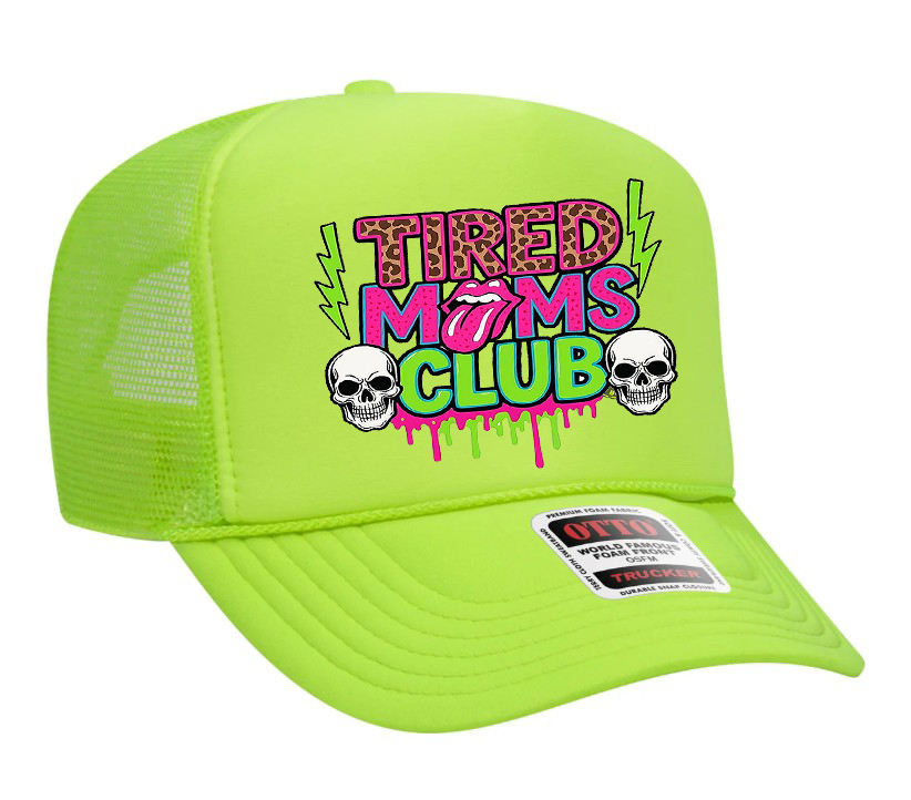 Tired Moms Club Neon Design Adult Otto Foam Trucker Hat