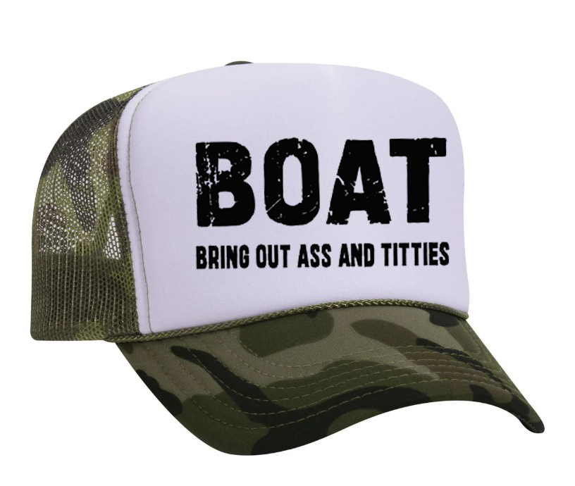 BOAT Bring Out Ass and Titties Adult Otto Foam Trucker Hat Truck You Hat Co.