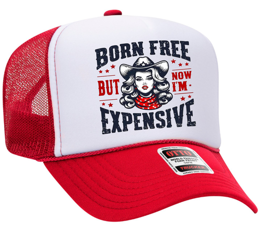 Born Free Now I'm Expensive Cowgirl Patriotic Adult OTTO Foam Trucker Hat Cap Truck You Hat Co.