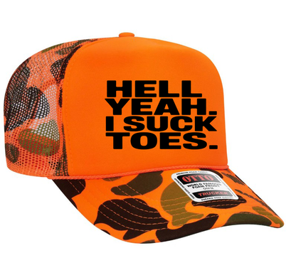 Hell Yeah. I Suck Toes. Adult Otto Foam Trucker Hat Truck You Hat Co.