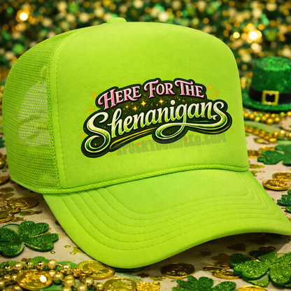 Here for the Shenanigans Adult OTTO Foam Trucker Hat Truck You Hat Co.