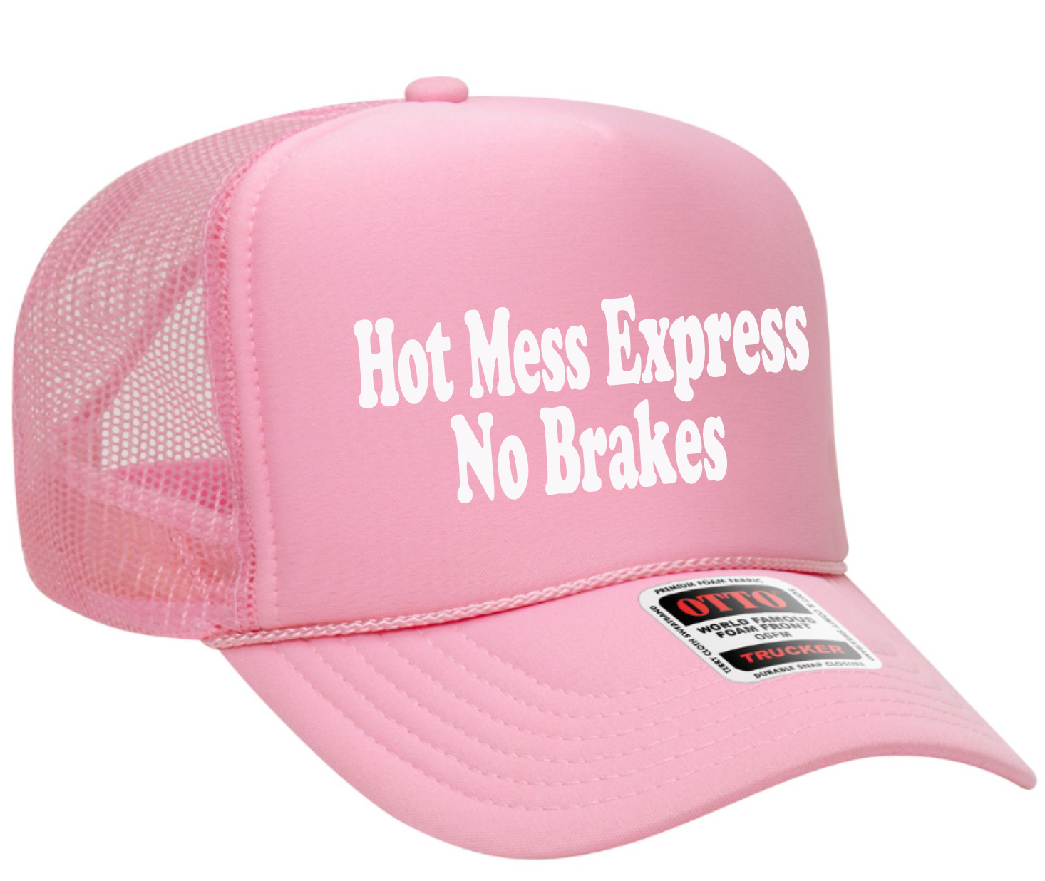 Hot Mess Express No Brakes White Text Adult OTTO Foam Trucker Hat Truck You Hat Co.