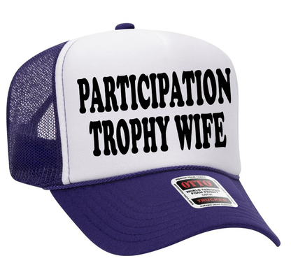 Participation Trophy Wife Adult Otto Foam Trucker Hat