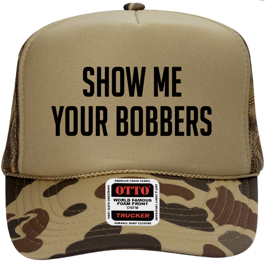 Show Me Your Bobbers Adult Otto Foam Trucker Hat