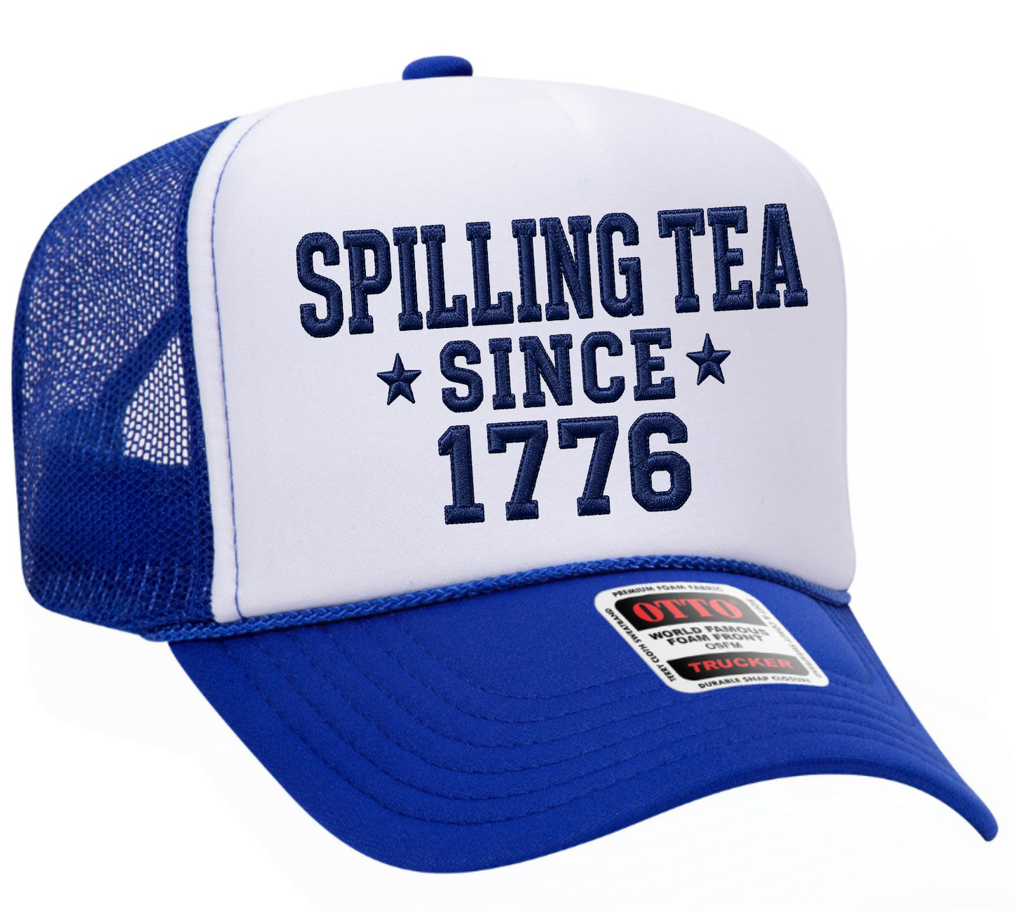 Spilling Tea Since 1776 Patriotic Adult OTTO Foam Trucker Hat Cap Truck You Hat Co.